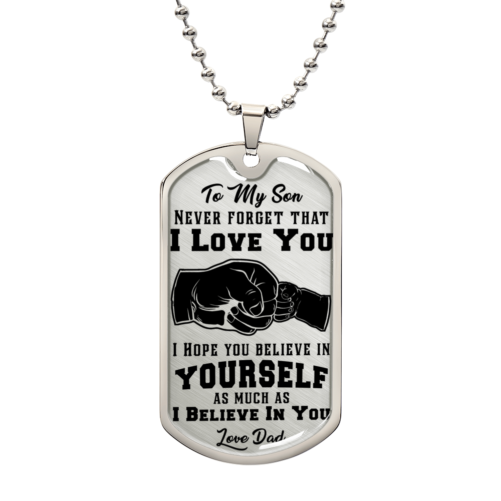 Never Forget I Love You - Dog Tag Necklace