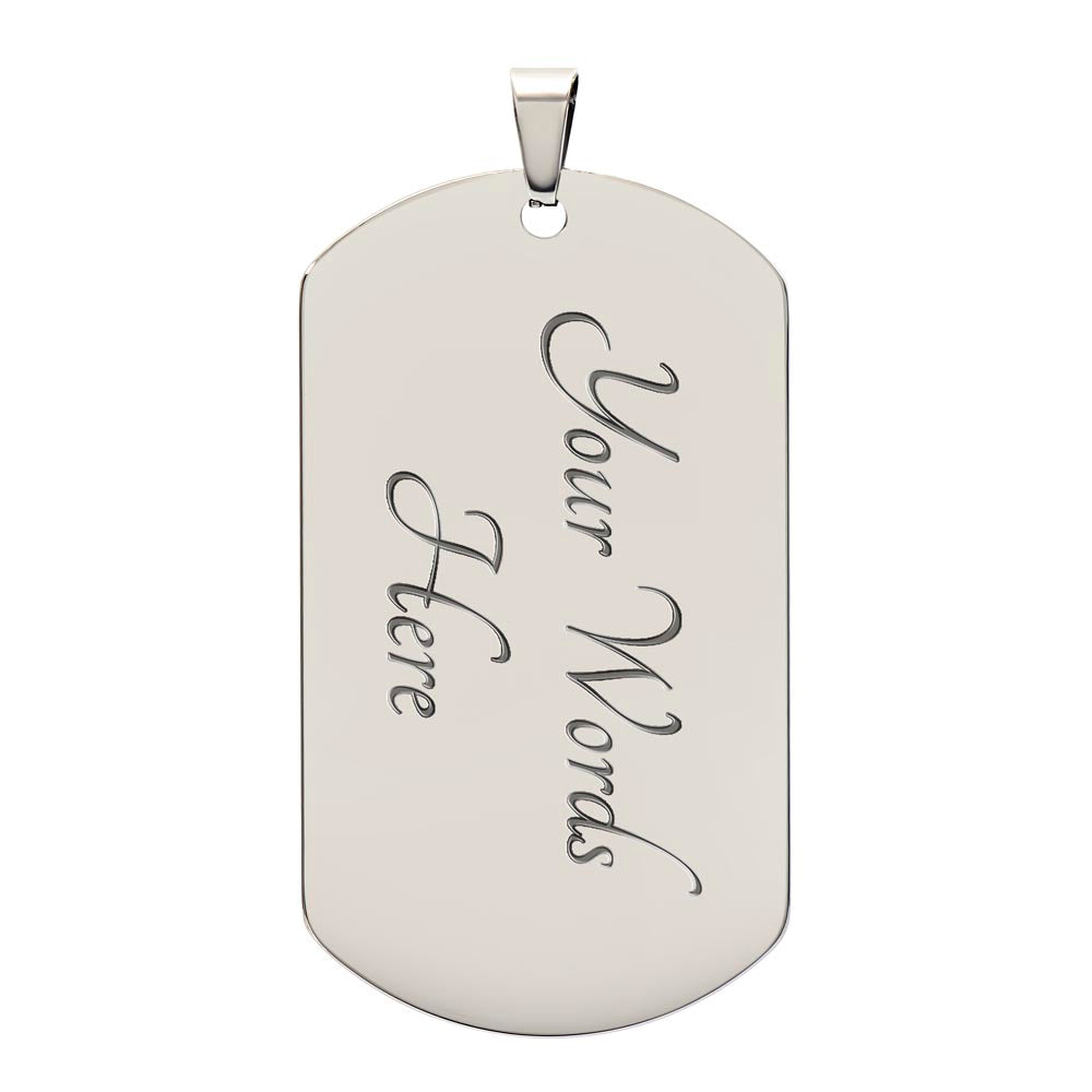 Never Forget I Love You - Dog Tag Necklace