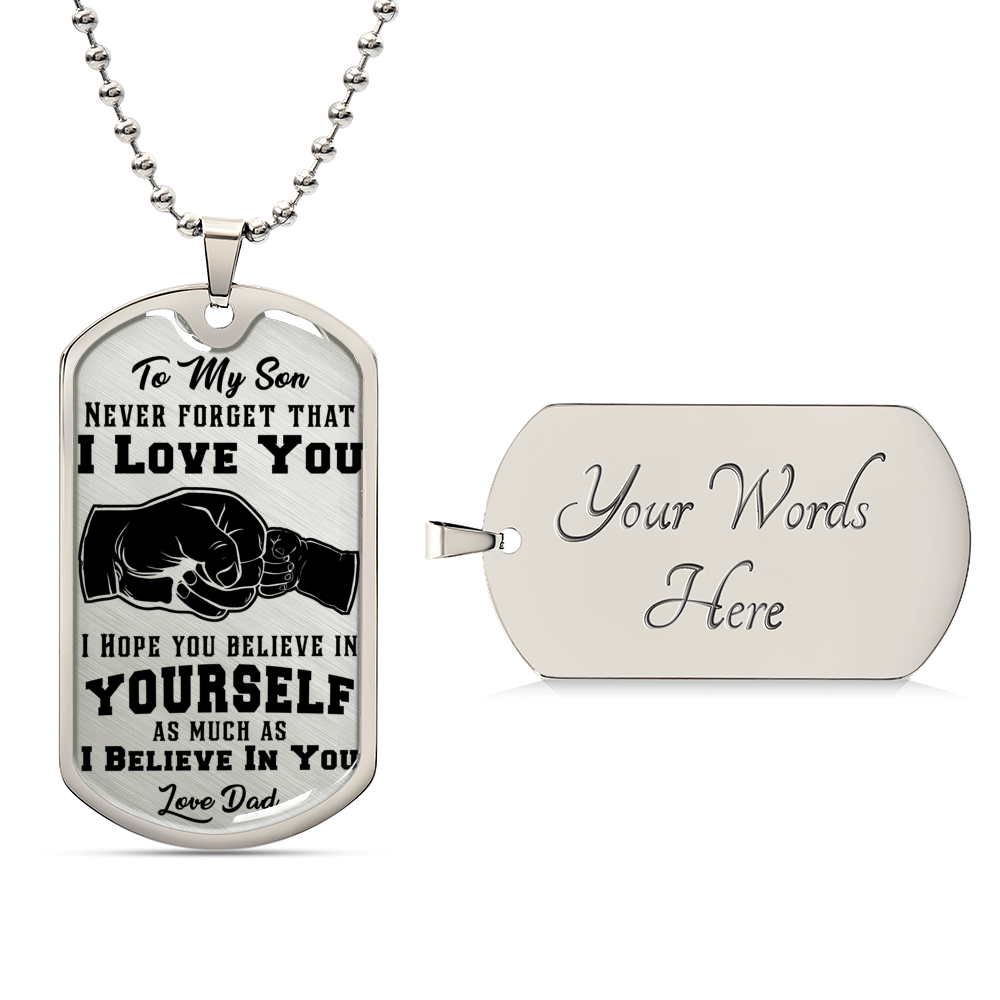 Never Forget I Love You - Dog Tag Necklace