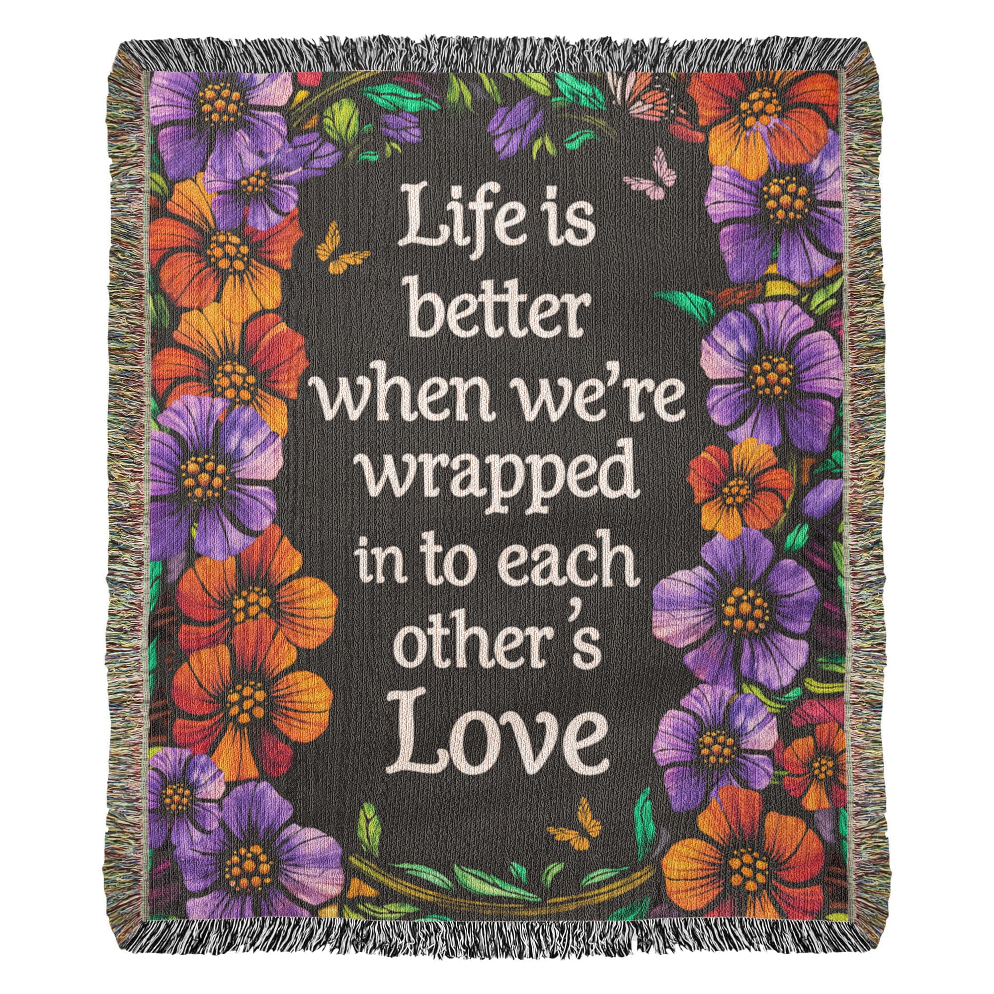 Life is Better With You - Heirloom Blanket